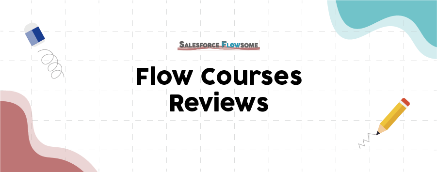 Review of The Best Salesforce Flow Courses