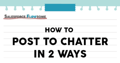 Flow: How To Post To Chatter In Two Ways