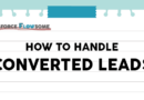 Flow: How To Handle Converted Lead’s Related Records (Account/Contact/Opportunity)